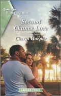 Cover: Second Chance Love - Harlequin Heartwarming Larger Print