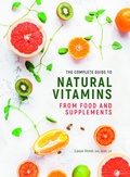 Cover: The Complete Guide to Natural Vitamins - The Bright Press