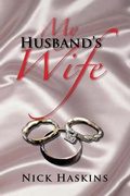Cover: My Husband's Wife - Nicholas a Haskins