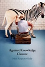 Cover: Against Knowledge Closure - Cambridge University Press