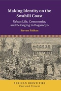 Cover: Making Identity on the Swahili Coast - Cambridge University Press