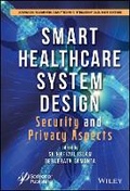 Cover: Smart Healthcare System Design - Security and Privacy Aspects - Wiley