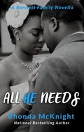 Cover: All He Needs (Bennett Family) - Rhonda McKnight