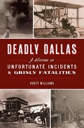 Cover: Deadly Dallas - The History Press