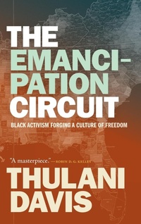 Enlarge image Cover: The Emancipation Circuit - Duke University Press
