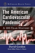Cover: The American Cardiovascular Pandemic - McFarland & Co Inc