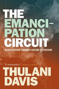 Enlarge image Cover: The Emancipation Circuit - Duke University Press