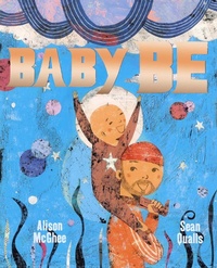 Enlarge image Cover: Baby Be - Atheneum Books