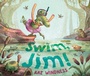 Cover: Swim, Jim! - Paula Wiseman Books