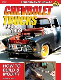 Enlarge image Cover: Chevrolet Trucks 1955-1959: How to Build & Modify - CarTech Inc.