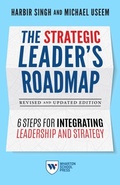 Cover: The Strategic Leader's Roadmap, Revised and Updated Edition - Wharton Digital Press