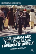 Cover: Birmingham and the Long Black Freedom Struggle - Palgrave MacMillan