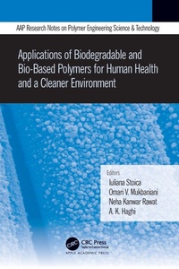 Enlarge image Cover: Applications of Biodegradable and Bio-Based Polymers for Human Health and a Cleaner Environment - Apple Academic Press Inc.