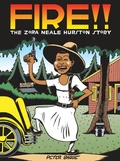 Cover: Fire!! The Zora Neale Hurston Story - Drawn & Quarterly