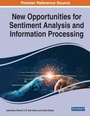 Cover: New Opportunities for Sentiment Analysis and Information Processing - Business Science Reference