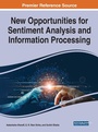 Cover: New Opportunities for Sentiment Analysis and Information Processing - Business Science Reference