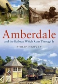 Cover: Amberdale and the Railway Which Runs Through It - Fonthill Media Ltd