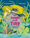 Cover: It's Tough to be Tiny - Flying Eye Books