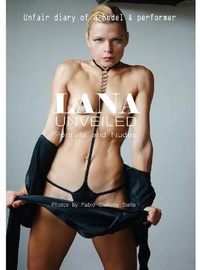 Abbildung von: LANA UNVEILED. Portraits and Nudes - Fabio Giuliano Stella