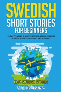 Abbildung von: Swedish Short Stories for Beginners - Lingo Mastery