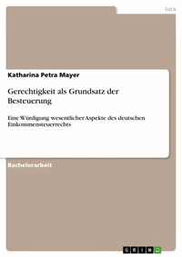 Abbildung von: Gerechtigkeit als Grundsatz der Besteuerung - GRIN Verlag