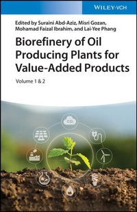 Abbildung von: Biorefinery of Oil Producing Plants for Value-Added Products - Wiley-VCH