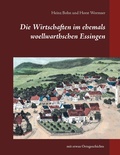 Cover: Die Wirtschaften im ehemals woellwarthschen Essingen - Books on Demand