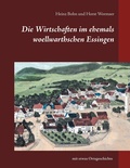 Cover: Die Wirtschaften im ehemals woellwarthschen Essingen - BoD - Books on Demand
