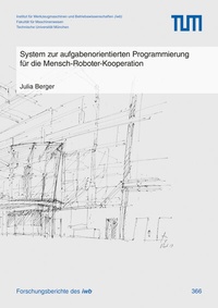 Abbildung von: System zur aufgabenorientierten Programmierung für die Mensch-Roboter-Kooperation - utzverlag GmbH