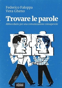 Abbildung von: Trovare le parole. Abbecedario per una comunicazione consapevole - I ricci;EGA-Edizioni Gruppo Abele