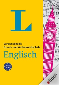 Abbildung von: Langenscheidt Grund- und Aufbauwortschatz Englisch - PONS Langenscheidt