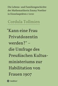 Cover: "Kann eine Frau Privatdozentin werden?" - die Umfrage des Preu&szlig;ischen Kultusministeriums zur Habilitation von Frauen 1907 - tredition