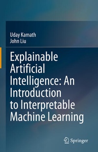 Enlarge image Cover: Explainable Artificial Intelligence: An Introduction to Interpretable Machine Learning - Springer