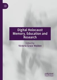 Abbildung von: Digital Holocaust Memory, Education and Research - Palgrave Macmillan