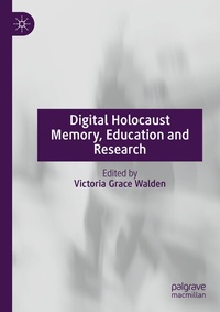 Abbildung von: Digital Holocaust Memory, Education and Research - Palgrave Macmillan