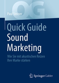Enlarge image Cover: Quick Guide Sound Marketing - Springer Gabler