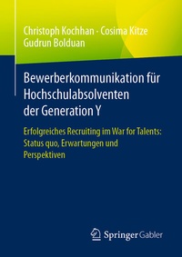 Abbildung von: Bewerberkommunikation für Hochschulabsolventen der Generation Y - Springer Gabler