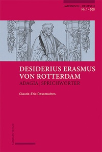 Abbildung von: Erasmus von Rotterdam, Adagia | Sprichwörter - Schwabe Verlagsgruppe AG Schwabe Verlag