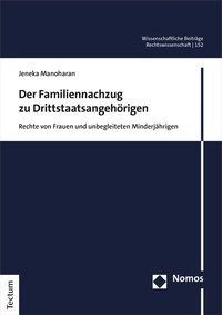 Abbildung von: Der Familiennachzug zu Drittstaatsangehörigen - Tectum Wissenschaftsverlag