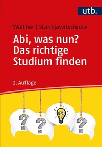 Abbildung von: Abi, was nun? Das richtige Studium finden - UTB