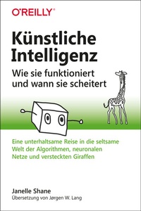 Abbildung von: Künstliche Intelligenz - Wie sie funktioniert und wann sie scheitert - O'Reilly