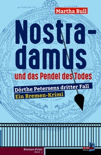 Abbildung von: Nostradamus und das Pendel des Todes - Kellner Verlag