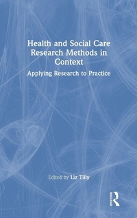 Enlarge image Cover: Health and Social Care Research Methods in Context - Routledge