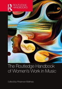 Abbildung von: The Routledge Handbook of Women's Work in Music - Routledge