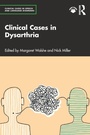 Cover: Clinical Cases in Dysarthria - Routledge