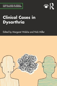 Abbildung von: Clinical Cases in Dysarthria - Routledge