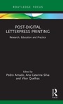 Cover: Post-Digital Letterpress Printing - Routledge