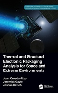 Cover: Thermal and Structural Electronic Packaging Analysis for Space and Extreme Environments - CRC Press