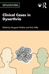 Abbildung von: Clinical Cases in Dysarthria - Routledge