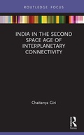 Cover: India in the Second Space Age of Interplanetary Connectivity - Routledge India